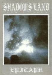 Shadows Land : Epitaph